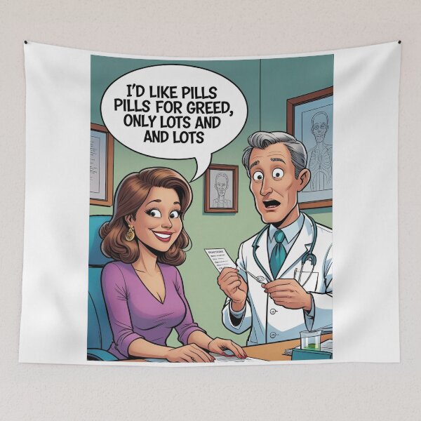 Item preview, Greed Pills – Only Lots and Lots! Funny Doctor’s Office Scene designed and sold by RAKO13.