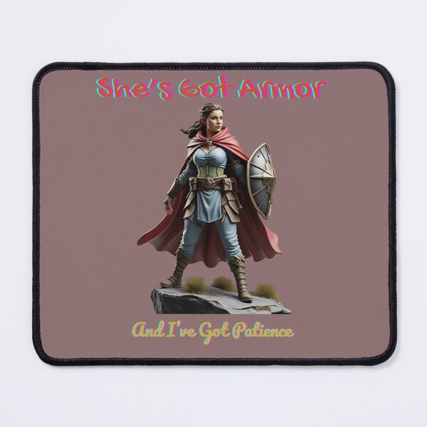 Item preview, She's Got Armor And I've Got Patience designed and sold by BeeStylishTees.