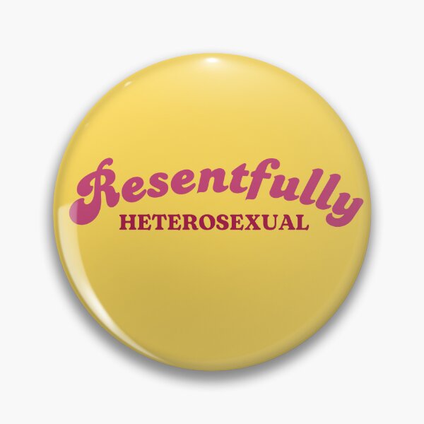 Item preview, Resentfully Heterosexual designed and sold by Unomum.