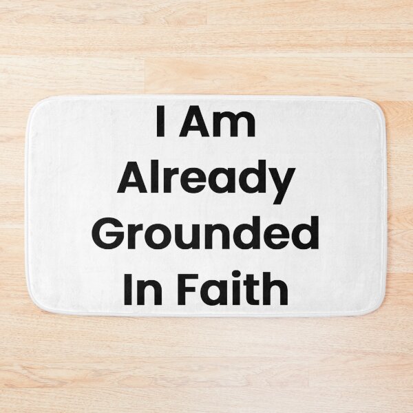 Item preview, I Am Already Grounded In Faith designed and sold by The Winning Formula™ Prints.
