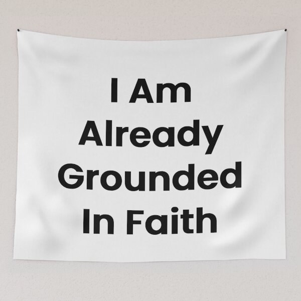 Item preview, I Am Already Grounded In Faith designed and sold by The Winning Formula™ Prints.