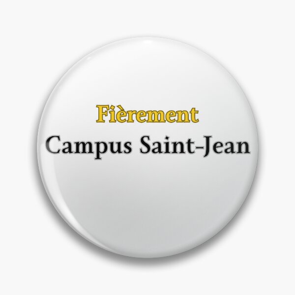 Item preview, Proudly Campus Saint-Jean designed and sold by MrDDesigns.