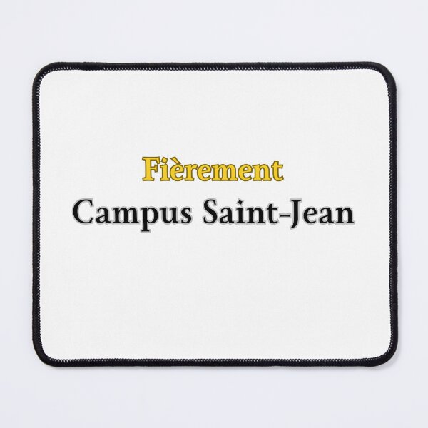 Item preview, Proudly Campus Saint-Jean designed and sold by MrDDesigns.