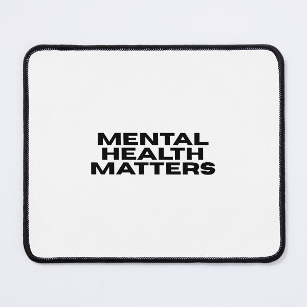Item preview, Mental Health Matters – Positive Awareness Everyday designed and sold by NARROWDESIGNS.