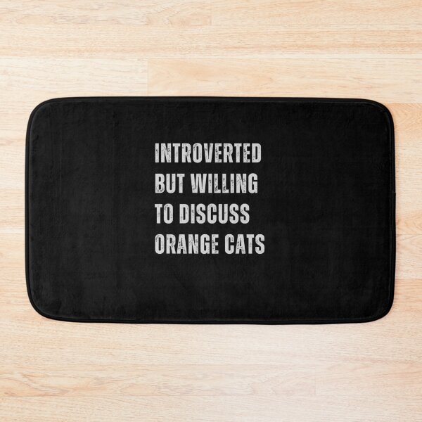Item preview, Introverted but willing to discuss orange cats designed and sold by CapriCreatives.