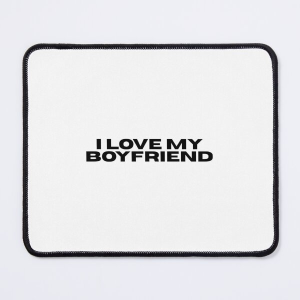 Item preview, I Love My Boyfriend – Sweet Romantic Design designed and sold by NARROWDESIGNS.
