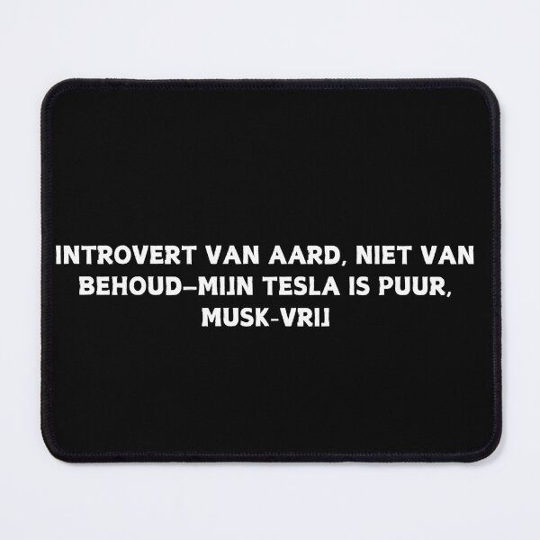 Item preview, Introvert van aard, niet van behoud—mijn Tesla is puur, Musk-vrij designed and sold by CapriCreatives.
