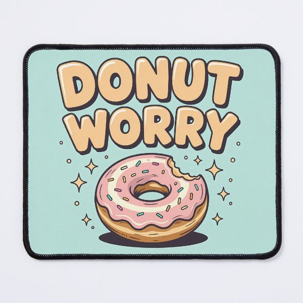 Item preview, Donut Worry – Cute Pink Donut Pun Design designed and sold by Space Hyenas.
