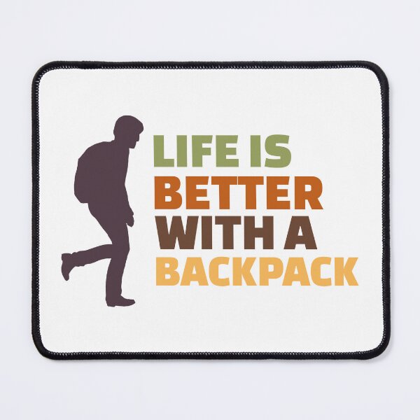 Item preview, Life Is Better With A Backpack Hiker Walking designed and sold by ModernPaperCo.