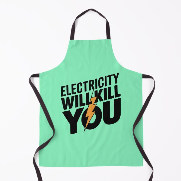 Item preview, Electricity Will Kill You Funny Warning cool best designed and sold by bukajart.