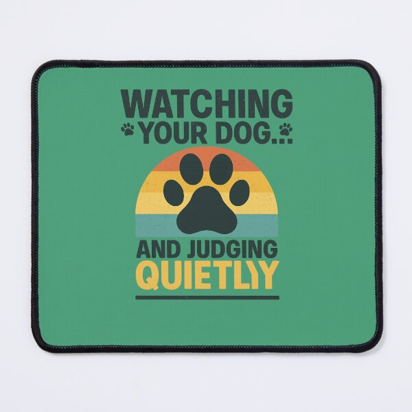Item preview, Funny Dog Quote – Quietly Judging Your Pup. Citation Drôle Chien – Juge Ton Chiot en Silence designed and sold by Drawingshirts.