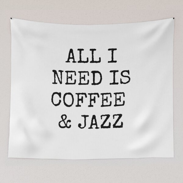 Item preview, All I need is coffee and jazz  designed and sold by Inspirationmotivation.