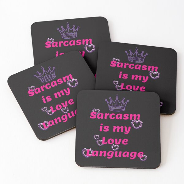 Item preview, Sarcasm is My Love Language - Witty Quote designed and sold by ArtisticDesignsbyLinda.