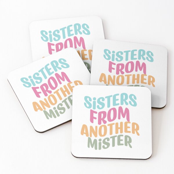Item preview, Sisters from Another Mister – Best Friends Quote designed and sold by artcultreone.