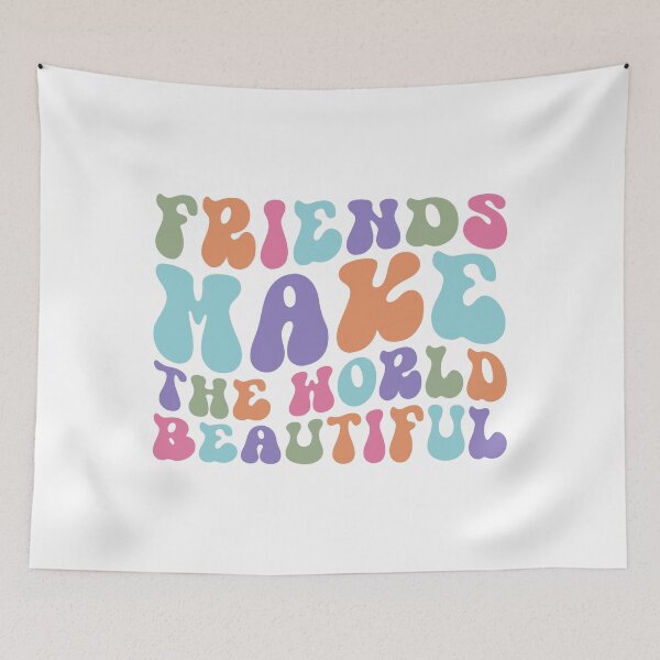 Item preview, Friends Make the World Beautiful – Friendship Quote designed and sold by artcultreone.