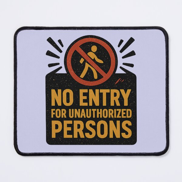 Item preview, "No Entry For Unauthorized Persons" designed and sold by iamdesigns14.