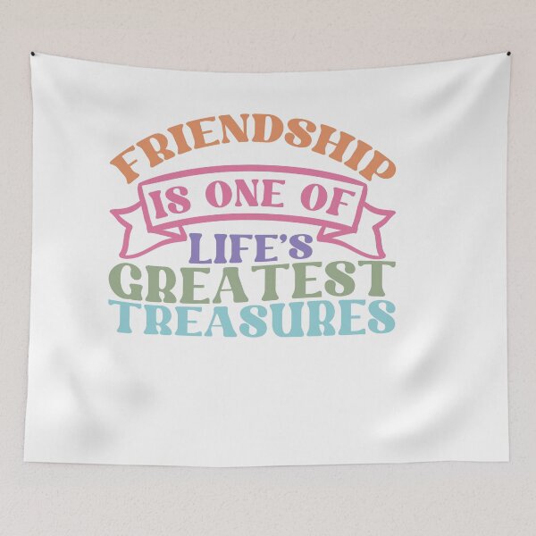Item preview, Friendship Is One of Life’s Greatest Treasures – Heartwarming Quote designed and sold by artcultreone.