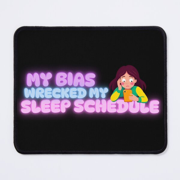 Item preview, K-Pop Bias Wrecker – My Bias Wrecked My Sleep Schedule | Funny K-Pop Fan Design designed and sold by Straight-Up Snark.