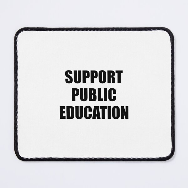 Item preview, Support Public Education designed and sold by Inspirationmotivation.