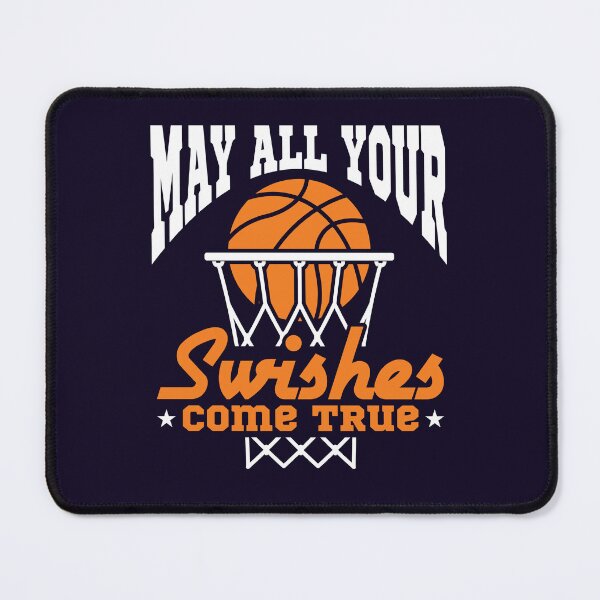 Item preview, Basketball Quote May All Of Your Swishes Come True designed and sold by jaygo.