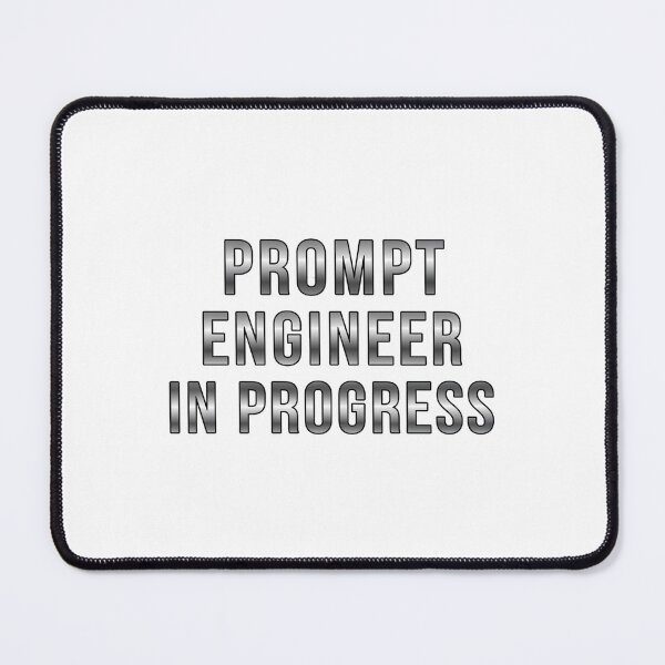 Item preview, Prompt Engineer in Progress – Minimalist AI Geek T-Shirt designed and sold by ArtByRahim.
