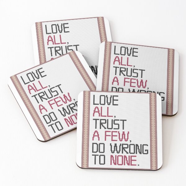 Item preview, Love All, Trust a Few, Do Wrong to None designed and sold by FlyingJackalope.