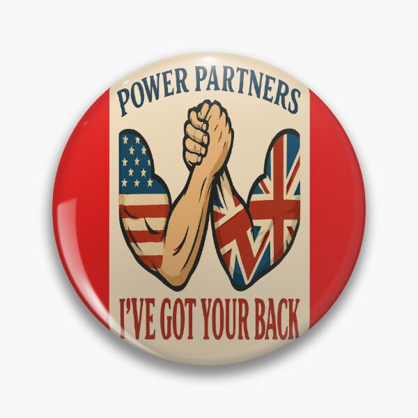 Item preview, USA & UK Power Partners Alliance – I’ve Got Your Back   designed and sold by Gazmerch.