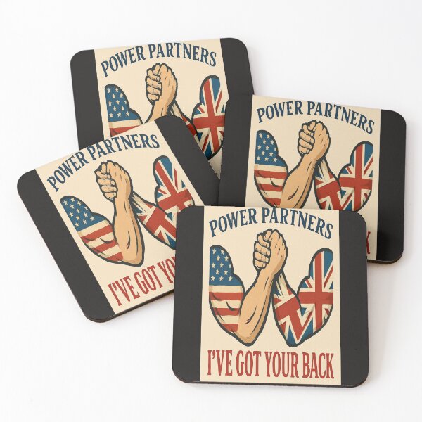 Item preview, USA & UK Power Partners Alliance – I’ve Got Your Back   designed and sold by Gazmerch.