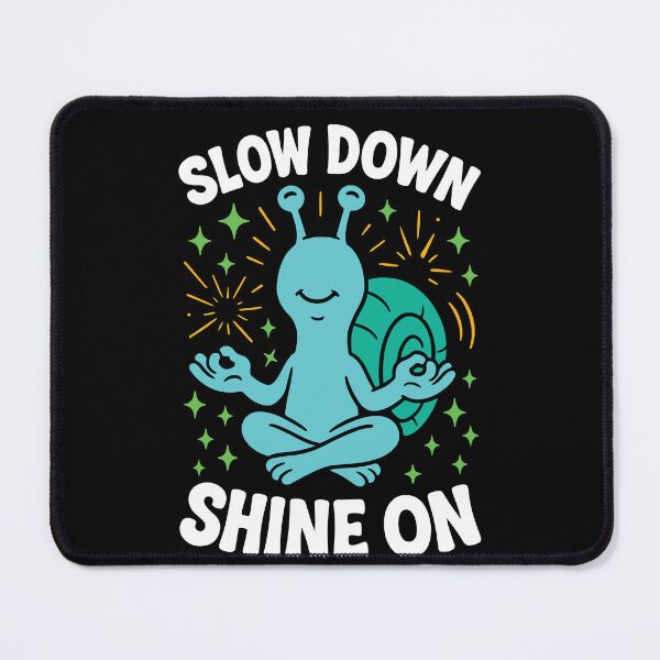 Item preview, Slow Down Shine On Mindfulness Affirmation designed and sold by LuminOrb.