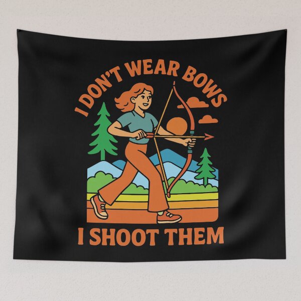 Item preview, Archery Girls I Don't Wear Bows I Shoot Them designed and sold by LuminOrb.