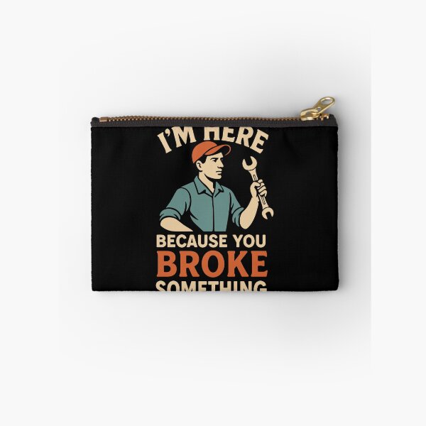Item preview, I'm Here Because You Broke Something Garage designed and sold by LuminOrb.