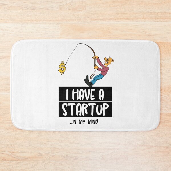 Item preview, I have a startup …in my mind designed and sold by ZeberForever.