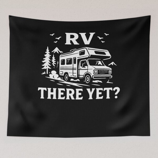 Item preview, RV There Yet Funny Camping Adventure designed and sold by LuminOrb.