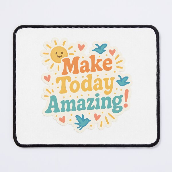 Item preview, Make Today Amazing - Motivational Positive Cheerful Quote Message designed and sold by SassyArtistry.