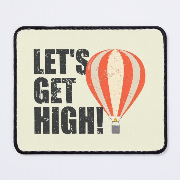 Item preview, Lets Get High Hot Air Balloon | Fly Ballooning designed and sold by JFFStore.