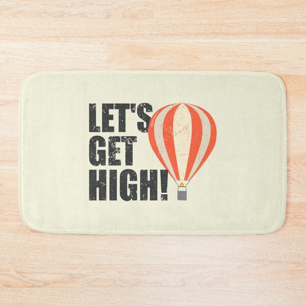 Item preview, Lets Get High Hot Air Balloon | Fly Ballooning designed and sold by JFFStore.