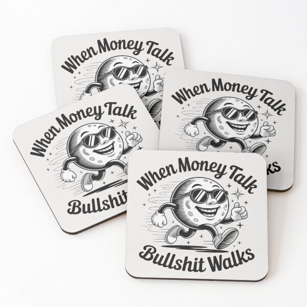 Item preview, When money talk, Bullshit Walks  designed and sold by 123ks.