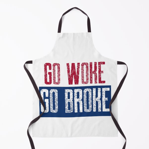 Item preview, Go Woke, Go Broke designed and sold by teurhparpstudio.