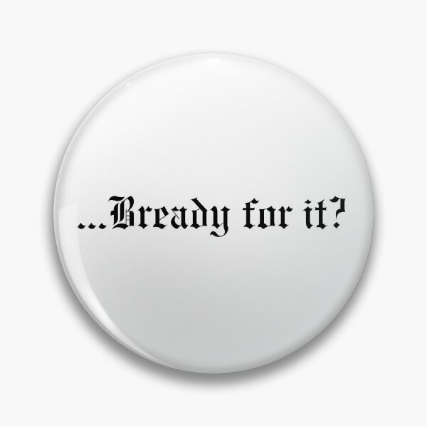 Item preview, Are you bready for it? designed and sold by Bodelvern.