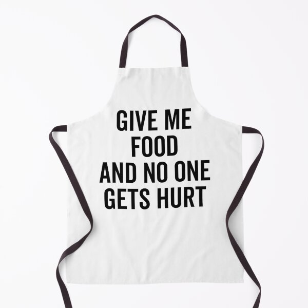 Item preview, Give Me Food and No One Gets Hurt designed and sold by Frank Ring.