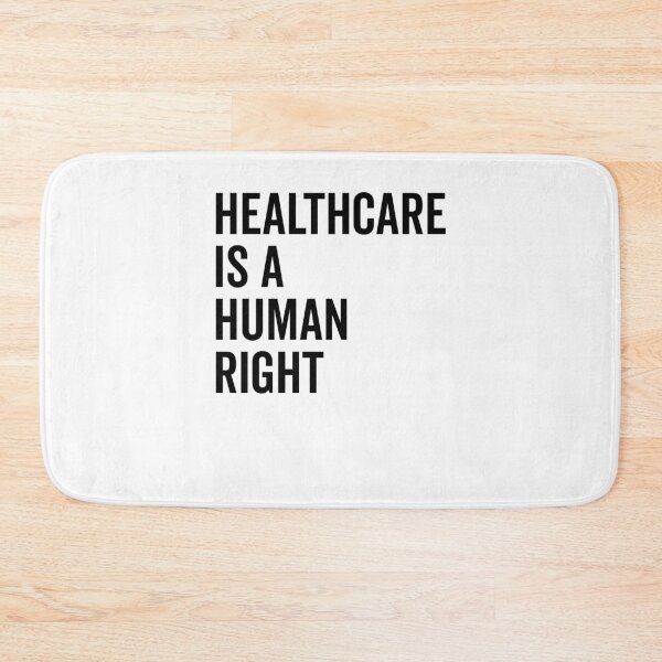 Item preview, Healthcare is a Human Right designed and sold by Frank Ring.