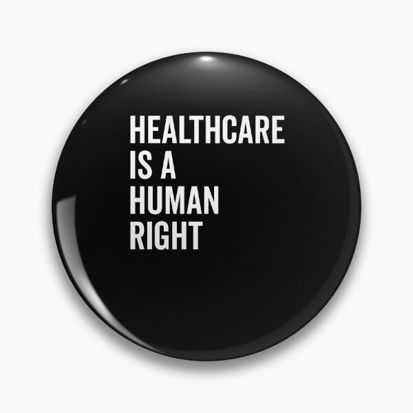 Item preview, Healthcare is a Human Right designed and sold by Frank Ring.