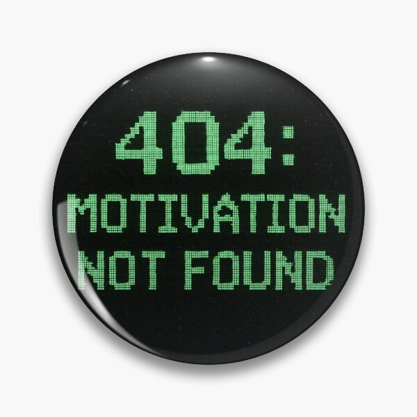Artikelvorschau, 404: Motivation nicht gefunden – Y2K Cyber Humor Glitch Design entworfen und verkauft von WhisperFrame.