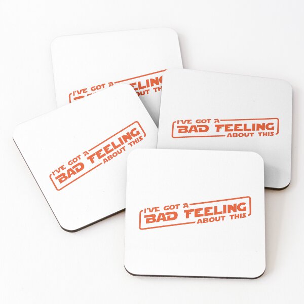 Item preview, I've got a bad feeling about this designed and sold by RebelHeroUK.