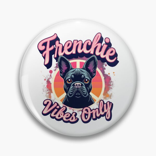 Item preview, Frenchie Vibes Only designed and sold by TheEmptyBottleStudio.
