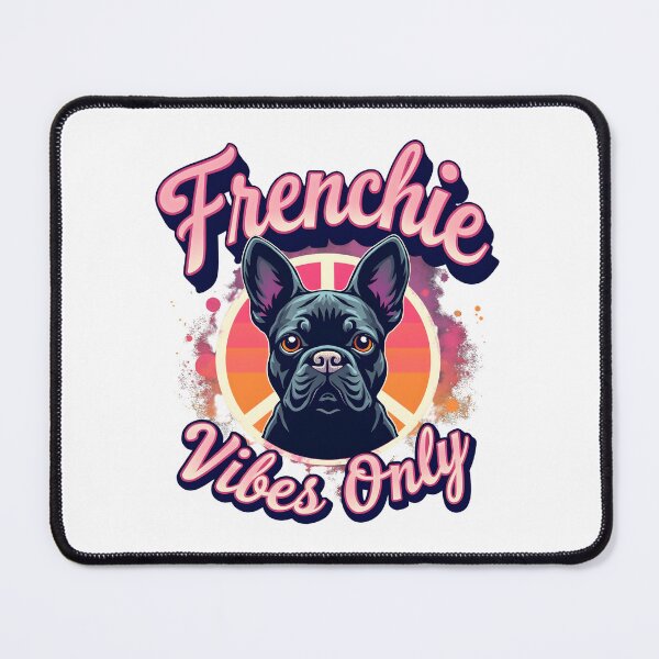 Item preview, Frenchie Vibes Only designed and sold by TheEmptyBottleStudio.