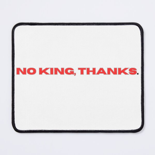 Item preview, No King,Thanks. designed and sold by Your  Dream.