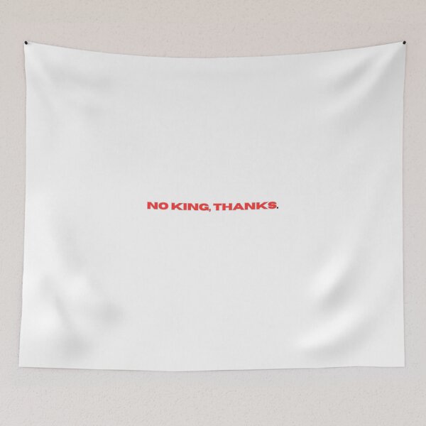 Item preview, No King,Thanks. designed and sold by Your  Dream.