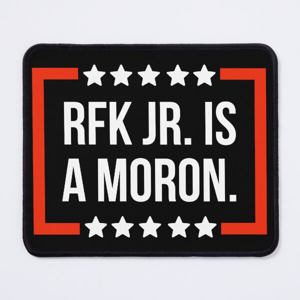 Item preview, RFK Jr. is a moron  designed and sold by Rachel the Artist .