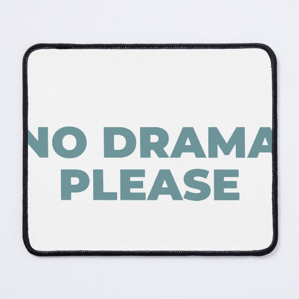 Item preview, No Drama Please – Minimalist Peaceful Statement Design designed and sold by andry01.